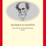 Permalien vers Charles Kœchlin : Tome 2 « Musique et société » Couverture du livre Charles Kœchlin : Tome 2 « Musique et société »