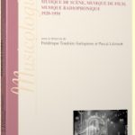 Permalien vers Marges de l’opéra : musique de scène, musique de film, musique radiophonique 1920-1950 Marges de l’opéra : musique de scène, musique de film, musique radiophonique 1920-1950