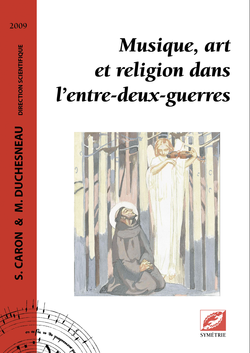 Couverture du livre "Musique, art et religion dans l'entre deux guerre"