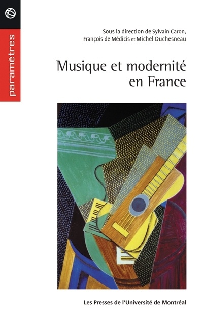 Couverture du livre Musique et modernité en France (1900-1945)