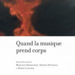 Permalien vers Quand la musique prend corps Quand la musique prend corps