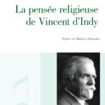 Permalien vers La pensée religieuse de Vincent d’Indy